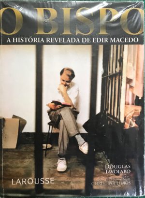 O Bispo:  A História Revelada de Edir Macedo