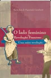O Lado Feminino da Revolução Francesa