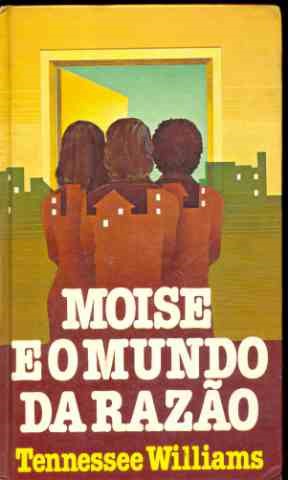 Moise e o mundo da razão