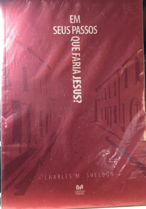 Em seus passos o que faria Jesus?