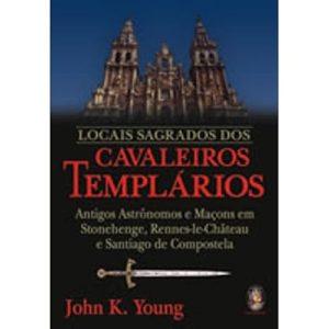 Locais Sagrados dos Cavaleiros Templários