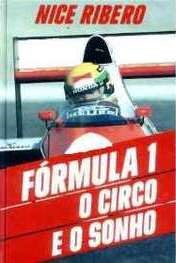 Fórmula 1: O circo e o sonho