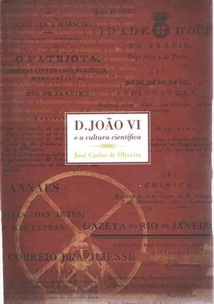 D. João VI e a Cultura Científica