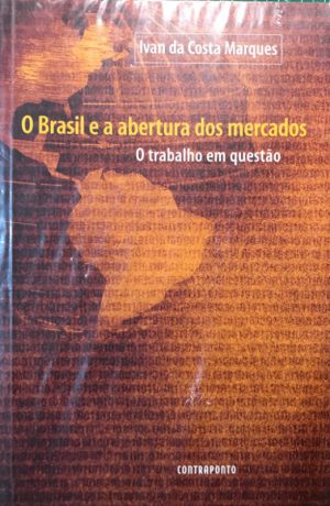 O Brasil e a abertura dos mercados