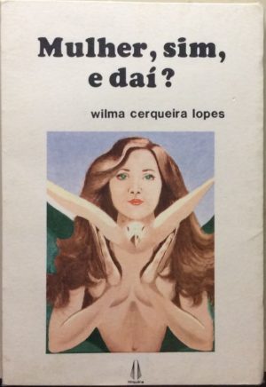 Mulher, sim, e daí?
