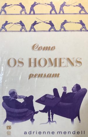 Como os homens pensam