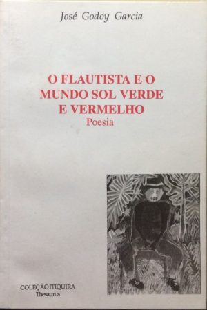 O Flautista e o Mundo Sol Verde e Vermelho