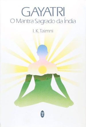 Gayatri: o mantra sagrado da Índia