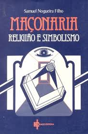 Maçonaria: Religião e Simbolismo