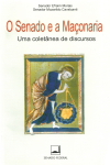 O Senado e a Maçonaria: uma coletânea de discursos