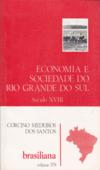 Economia e Sociedade do Rio Grande do Sul: século XVIII