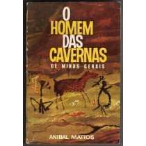 O Homem das Cavernas de Minas Gerais