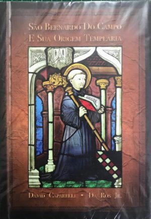 São Bernardo do Campo e sua Origem Templária