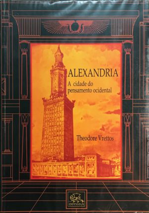 Alexandria: A Cidade do Pensamento Ocidental