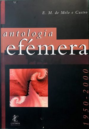 Antologia efêmera: poemas 1950-2000