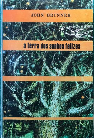 A terra dos sonhos felizes