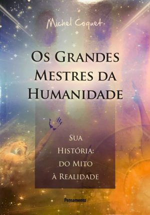 Os Grandes Mestres da Humanidade