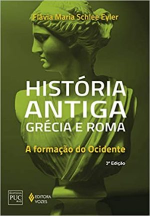 História Antiga Grécia e Roma - a formação do Ocidente