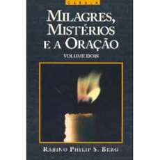 Milagres, Mistérios e a Oração - 2