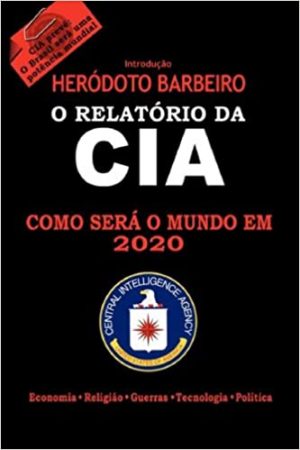 O Relatório da CIA - como será o mundo em 2020