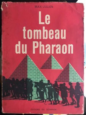 Le tombeau du Pharaon