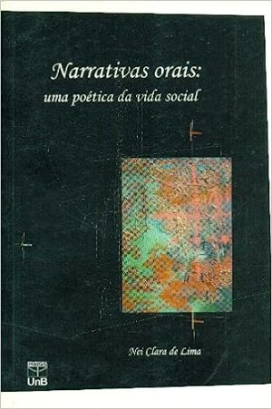 Narrativas orais: uma poética da vida social