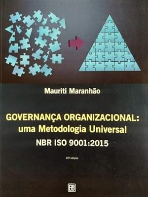 Governança Organizacional: uma metodologia universal