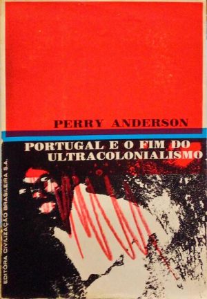 Portugal e o fim do ultracolonialismo
