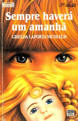 Sempre haverá um amanhã