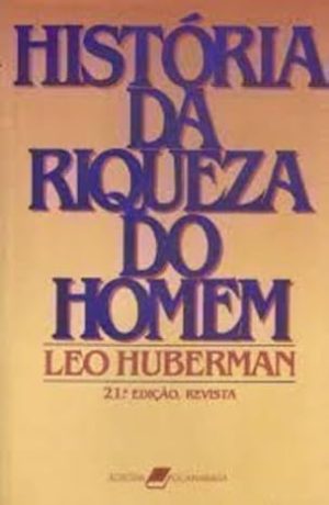 História da Riqueza do Homem