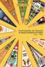 Enciclopedia da Selação - As seleções Brasileiras de Futebol 191-1922