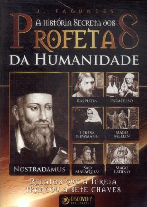 A História Secreta dos Profetas da Humanidade