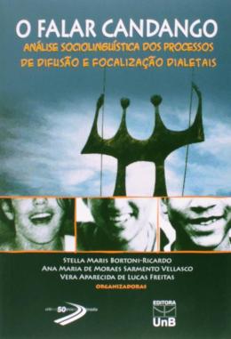 O Falar Candango: Análise sociolinguística dos processos de difusão e focalização dialetais