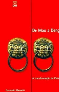 De Mao a Deng - A transformação da China
