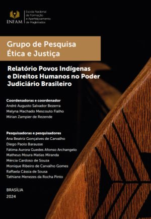 Relatório Povos Indígenas e Direitos Humanos do Poder Judiciário Brasileiro