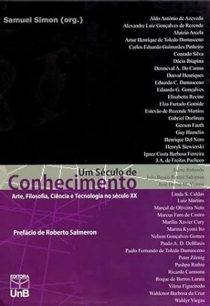Um Século de Conhecimento: Arte, Filosofia, Ciência e Tecnologia no séxulo XX