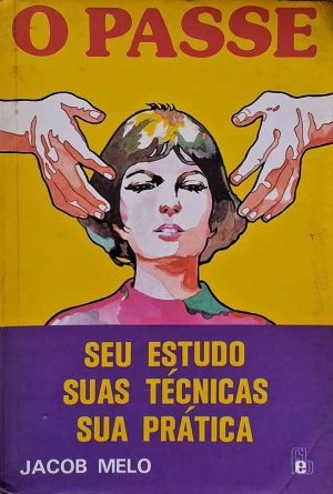 O Passe: seu estudo, suas técnicas, sua prática