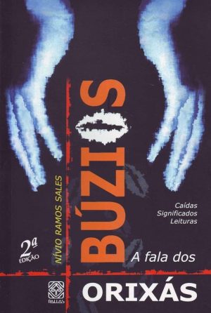 Buzios: A fala dos Orixás