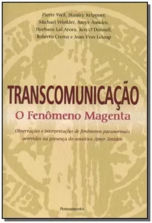 Transcomunicação: O Fenômeno Magenta