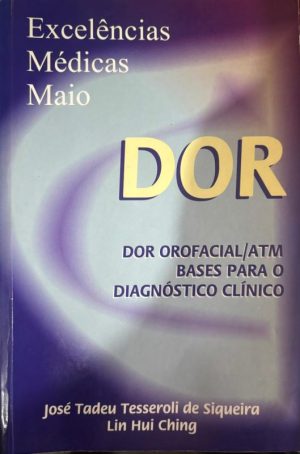 Dor Orofacial/ATM - Bases para o diagnóstico clínico