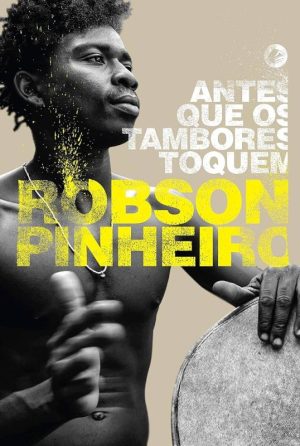 Antes que os tambores toquem