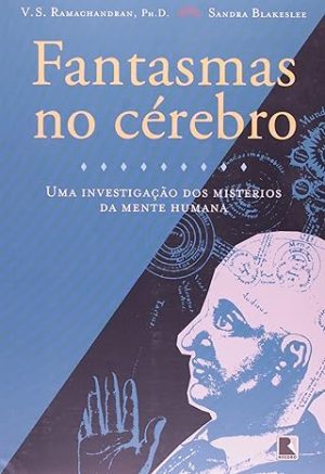 Fantasmas no cérebro