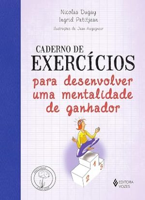 Cadernos de Exercícios para desenvolver uma mentalidade ganhadora